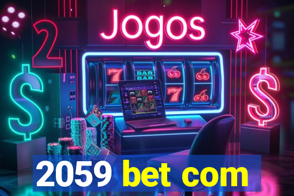 2059 bet com